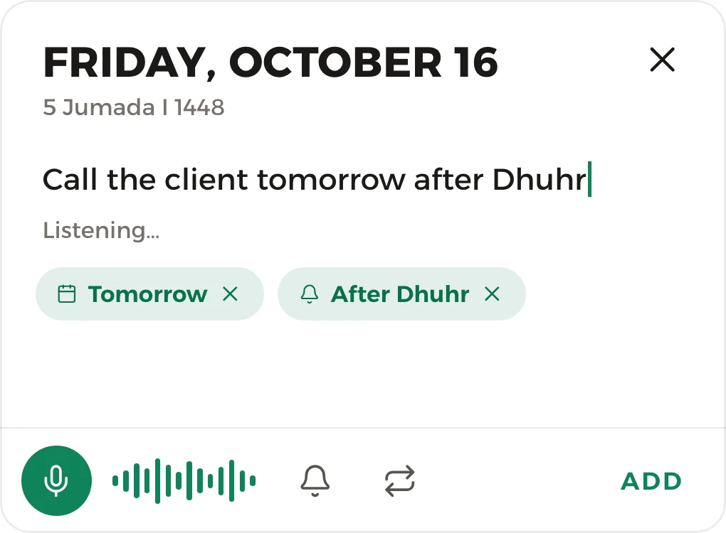 Dictation: “Call the client tomorrow after Dhuhr”, read as Tomorrow and After Dhuhr