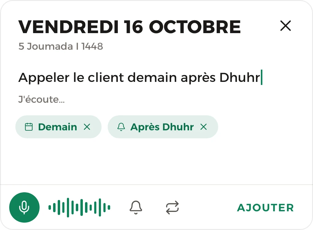 La dictée : « Appeler le client demain après Dhuhr », lu comme Demain et Après Dhuhr